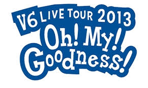 [DVD] V6 live tour 2013 Oh! My! Goodness!