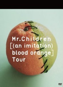 [DVD] Mr.Children [(an imitation) blood orange]Tour