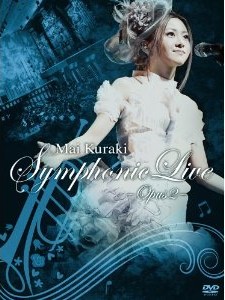 [DVD] Mai Kuraki Symphonic Live -Opus 2-