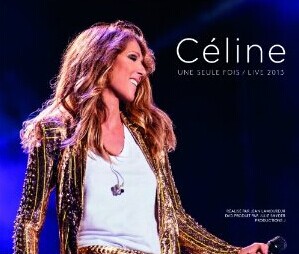 [Blu-ray] Celine... Une seule fois - Live 2013