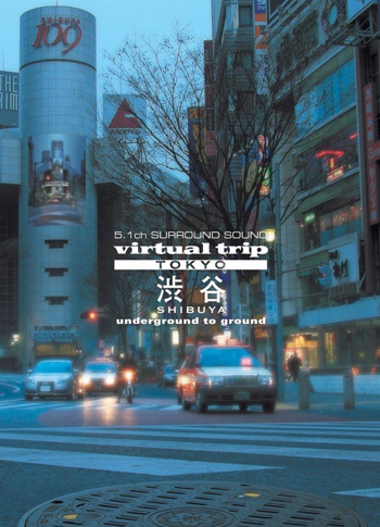 virtual trip TOKYO SHIBUYA