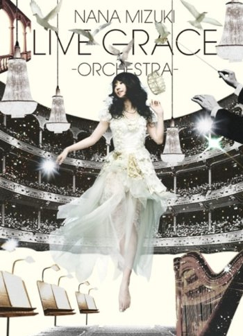 NANA MIZUKI LIVE GRACE -ORCHESTRA-