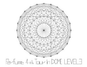 [DVD] Perfume 4th Tour in DOME 「LEVEL3」